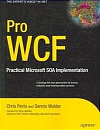 Pro WCF: Practical Microsoft SOA Implementation (Paperback)