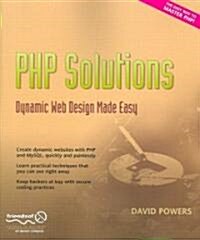 PHP Solutions: Dynamic Web Design Made Easy (Paperback)