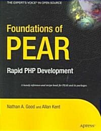 Foundations of PEAR: Rapid PHP Development (Paperback)