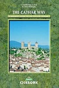 The Cathar Way : A Walkers Guide to the Sentier Cathare (Paperback)