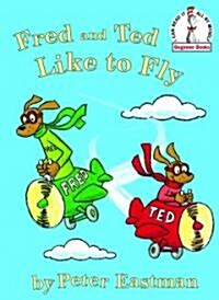[중고] Fred and Ted Like to Fly (Hardcover)