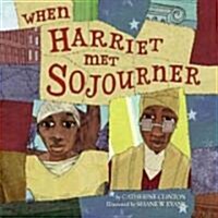 When Harriet Met Sojourner (Library)