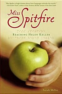 Miss Spitfire: Reaching Helen Keller (Hardcover)