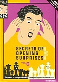 Secrets of Opening Surprises: Volume 6 (Paperback)