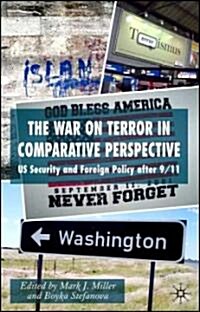 The War on Terror in Comparative Perspective : US Security and Foreign Policy After 9/11 (Hardcover)
