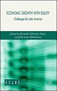 Economic Growth with Equity : Challenges for Latin America (Hardcover)