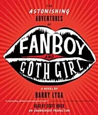 The Astonishing Adventures of Fanboy and Goth Girl (Audio CD)
