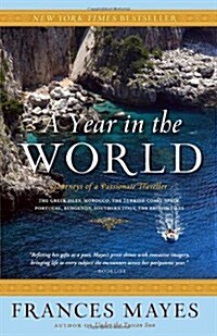 [중고] A Year in the World: Journeys of a Passionate Traveller (Paperback)
