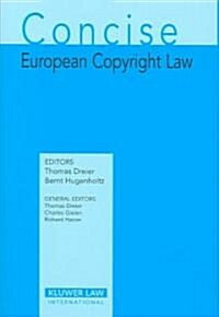 Concise European Copyright Law (Hardcover)