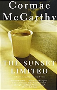 The Sunset Limited: A Novel in Dramatic Form (Paperback)