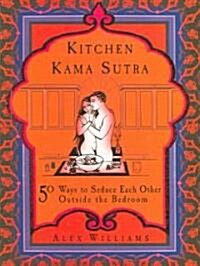 Kitchen Kama Sutra (Paperback)