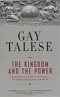 [중고] The Kingdom and the Power: Behind the Scenes at the New York Times: The Institution That Influences the World (Paperback)