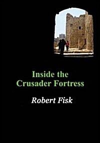 Inside the Crusader Fortress (Paperback)