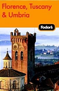 Fodors Florence, Tuscany & Umbria (Paperback, Map, 8th)