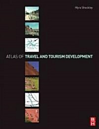 Atlas of Travel and Tourism Development (Paperback)