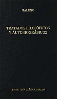 Tratados Filosoficos Y Autobiograficos (Hardcover)