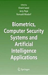 Biometrics, Computer Security Systems and Artificial Intelligence Applications (Hardcover)
