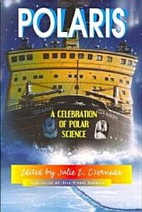 Polaris: A Celebration of Polar Science (Paperback)
