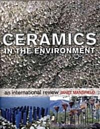 Ceramics in the Environment (Hardcover)