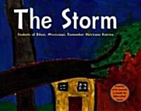The Storm: Students of Biloxi, Mississippi, Remember Hurricane Katrina (Hardcover)