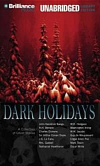 Dark Holidays: A Collection of Ghost Stories (MP3 CD, Library)