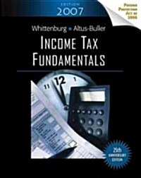 Income Tax Fundamentals, 2007 (Paperback, 25th, Anniversary)