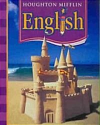 Houghton Mifflin English: Student Edition Non-Consumable Level 3 2006 (Hardcover)