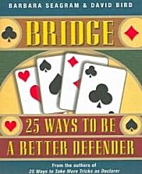 Bridge: 25 Ways to Be a Better Defender (Paperback)