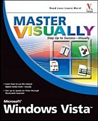 Master Visually Microsoft Windows Vista (Paperback)