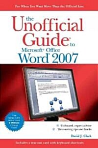 The Unofficial Guide to Microsoft Office Word 2007 (Paperback)