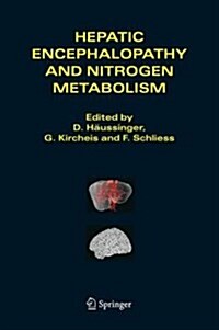 Hepatic Encephalopathy and Nitrogen Metabolism (Hardcover)