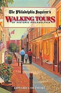 The Philadelphia Inquirers Walking Tours of Historic Philadelphia (Paperback)