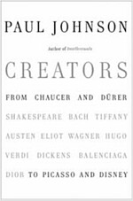 Creators: From Chaucer and Durer to Picasso and Disney (Paperback)