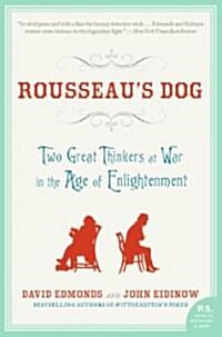 Rousseaus Dog: Two Great Thinkers at War in the Age of Enlightenment (Paperback)
