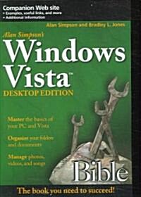 Alan Simpsons Windows Vista Bible (Paperback, Desktop ed)