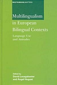 Multilingualism in Eu -Nop/067: Language Use and Attitudes (Hardcover)