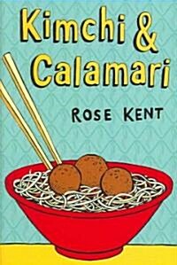 Kimchi & Calamari (Library)