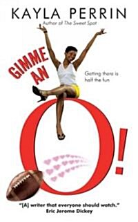 Gimme an O! (Paperback, Reprint)