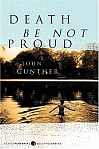 Death Be Not Proud (Paperback, New)