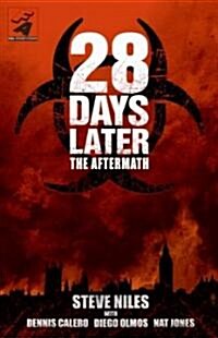 28 Days Later: The Aftermath (Paperback)