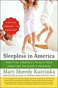 Sleepless in America: Is Your Child Misbehaving...or Missing Sleep? (Paperback)