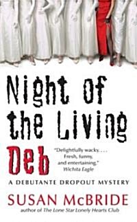 Night of the Living Deb (Mass Market Paperback)