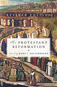 The Protestant Reformation: Revised Edition (Paperback, Revised)