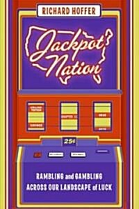 Jackpot Nation (Hardcover, 1st)
