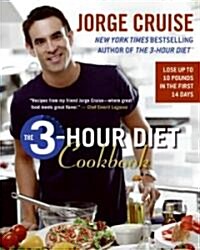 The 3-Hour Diet Cookbook (Hardcover, 1st)