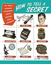 How to Tell a Secret (Paperback)