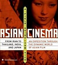 Asian Cinema: A Field Guide (Paperback)