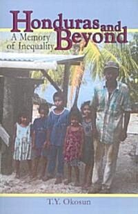 Honduras And Beyond (Paperback)