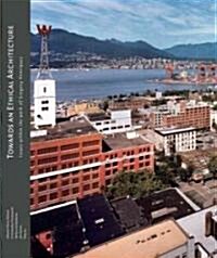 Towards an Ethical Architecture: Issues Within the Work of Gregory Henriquez (Paperback)