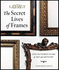 The Secret Lives of Frames (Hardcover)